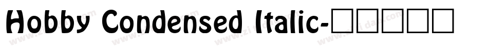 Hobby Condensed Italic字体转换